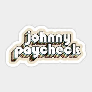 Johnny Paycheck - Retro Rainbow Letters Sticker